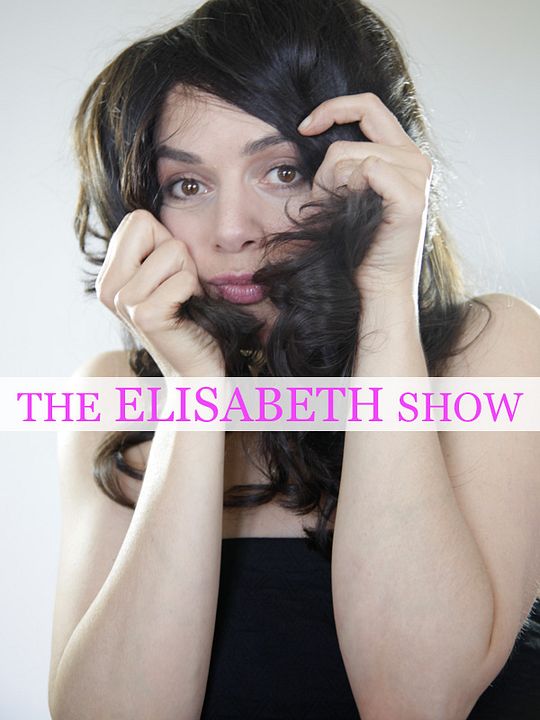 The Elisabeth Show par Zazon : Affiche