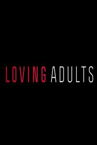 Loving Adults : Affiche