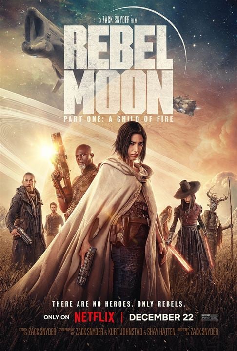 Rebel Moon: Partie 1 - Enfant du feu : Affiche