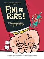 Affiche Fini de rire ! L'humour politique au garde-à-vous ?