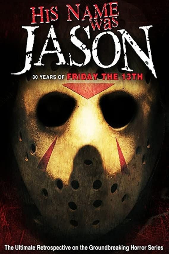 His Name Was Jason 30 Years of Frid [...]