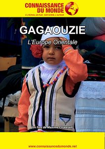 Affiche du film Connaissance du Monde : Gagaouzie - L’Europe Orientale