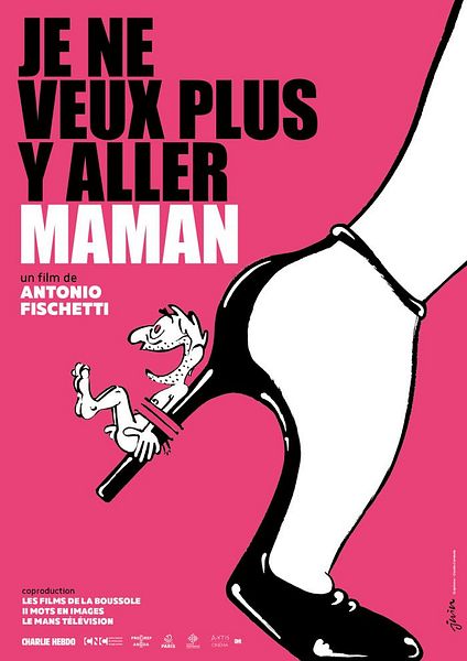 Affiche du film Je ne veux plus y aller maman