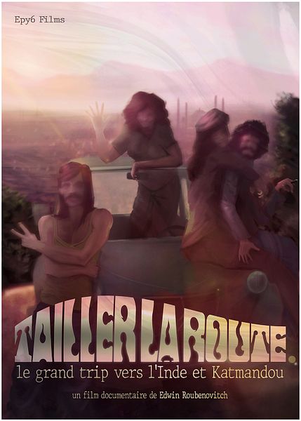 Affiche du film Tailler la route, le grand trip vers l'Inde et Katmandou