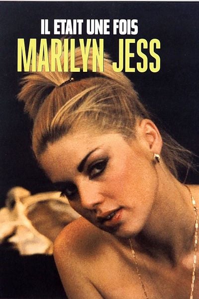 Affiche du film Il était une fois Marilyn Jess