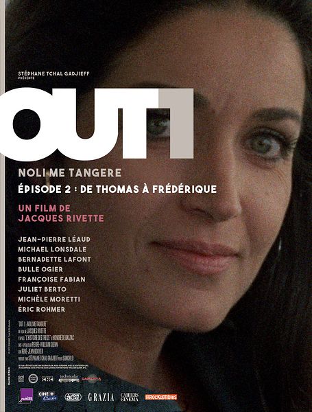 Affiche du film Out 1 : Noli me tangere - 2 - De Thomas à Frédérique
