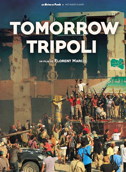Affiche du film Tomorrow Tripoli