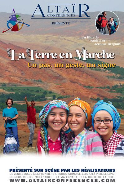 Affiche du film ALTAÏR CONFÉRENCES : La Terre en Marche - Un pas, un geste, un signe