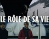 Le Rôle de sa vie Trailer