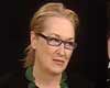Les doutes de Meryl Streep...