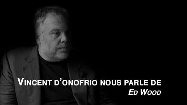 "Ed Wood" vu par Vincent D'Onofrio. Ou comment se transformer en Orson Welles, avec le concours du roi des maquilleurs...