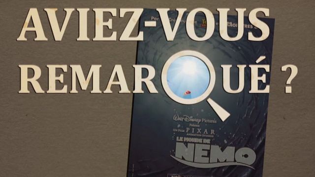 Les petits détails des plus grands films : "Aviez-vous remarqué ?" plonge avec Dory, Marin et tous les poissons Pixar...