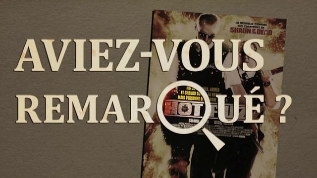 Les petits détails des plus grands films : "Aviez-vous remarqué ?" joue du flingues avec le trio Simon Pegg / Nick Frost / Edgar Wright...