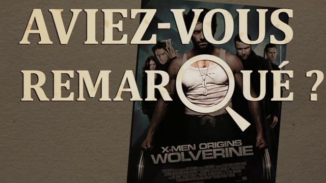 Les petits détails des plus grands films : "Aviez-vous remarqué ?" sort les griffes pour un film solo sur la jeunesse et le parcours de Wolverine / Logan...