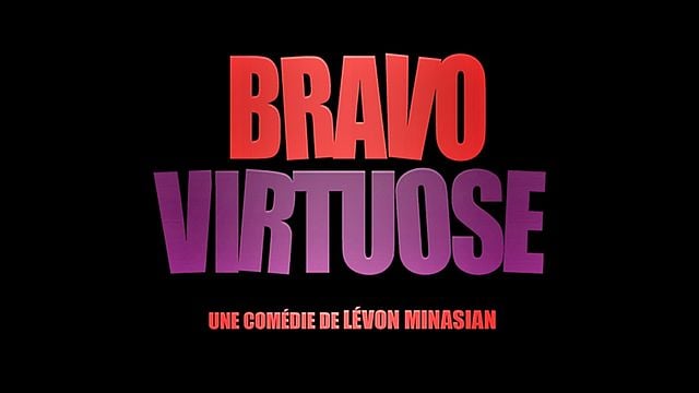 Bravo Virtuose Bande-annonce