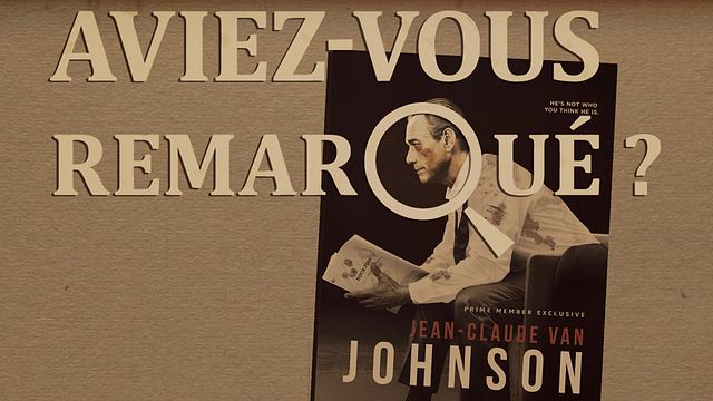 Les petits détails des plus grands films : "Aviez-vous remarqué ?" joue la carte de l'autodérision avec Jean-Claude Van Damme...