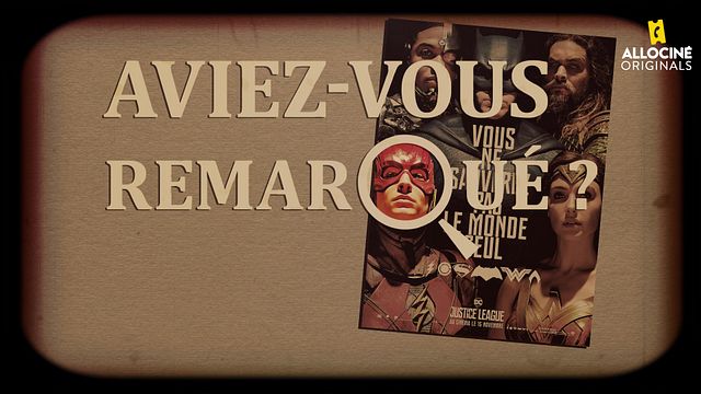 Les petits détails des plus grands films : "Aviez-vous remarqué ?" décrypte la réunion des super-héros DC...