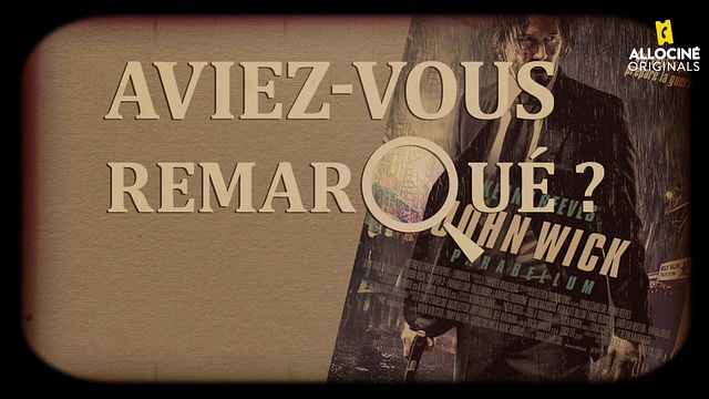 Les petits détails des plus grands films : "Aviez-vous remarqué ?" reprend les armes avec Keanu Reeves pour percer les secrets du Continental...